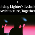 Evolving Lighter’s Technical Architecture, Together